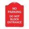 Signmission No Parking Do Not Block Entrance, Red & White Aluminum Architectural Sign, 18" x 24", RW-1824-23752 A-DES-RW-1824-23752 - alternate 1